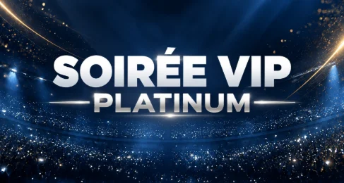 SOIRÉE VIP PLATINIUM EXCLUSIVE - SAMEDI 24 OCTOBRE